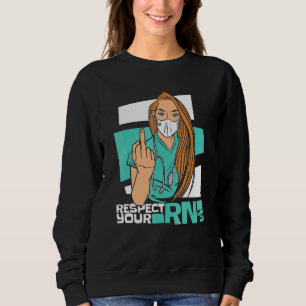 Sweatshirt Respectez vos infirmières cliniciennes et hospital