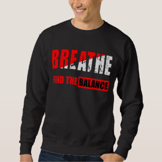 Sweatshirt Respira y encuentra el equilibrio Camiseta