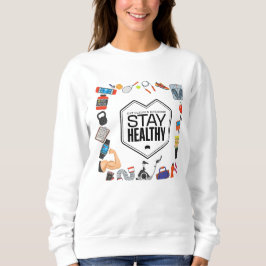 Sweatshirt rester en bonne santé conception de motivation