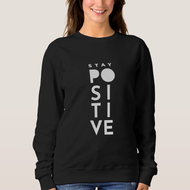 Sweatshirt Rester positif (Devant)