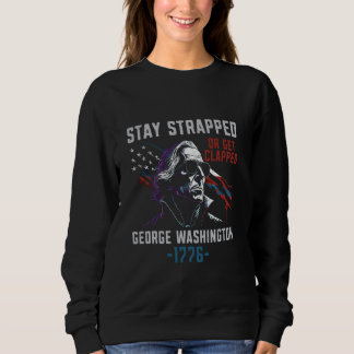 Sweatshirt Restez attaché ou soyez enfermé - Drôle George Was