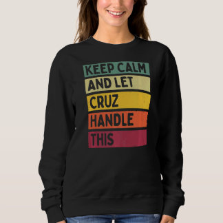 Sweatshirt Restez Calme Et Laissez Cruz Traiter Cette Citatio