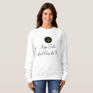 Sweatshirt Restez calme et passez la barre