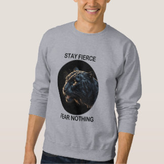 Sweatshirt Restez Fierce Peur Rien Panne Noire