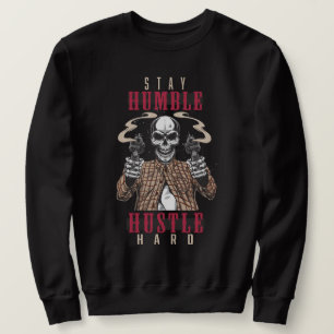 Sweatshirt Restez Humble Travaillez Dur Vêtements de Rue Tête