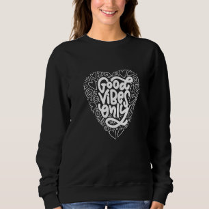 Sweatshirt Restez toujours motivé et restez inspiré des devis