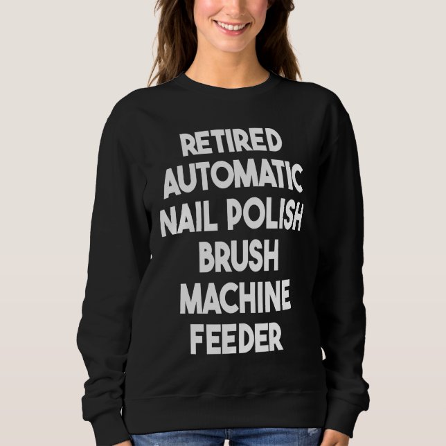 Sweatshirt Retired Automatic Nail Polish Brush Machine Feeder (Devant)