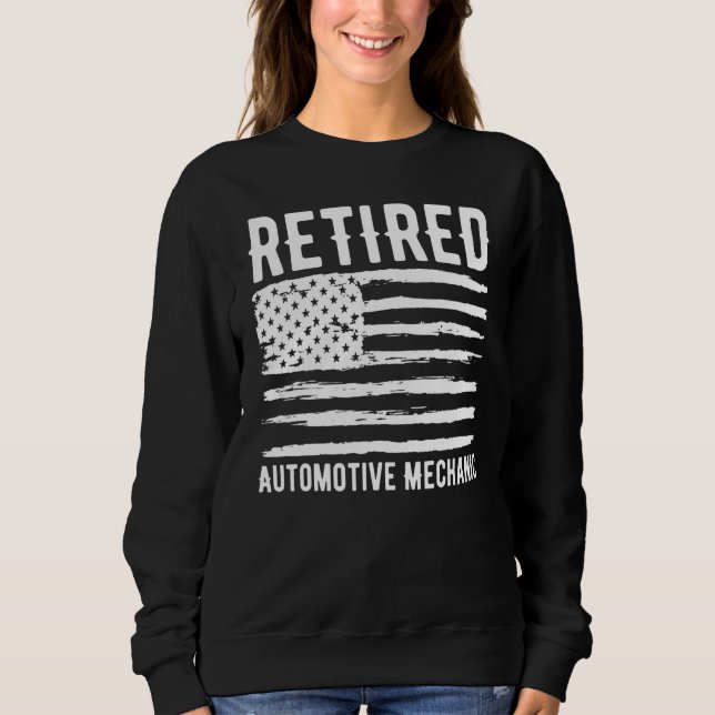Sweatshirt Retired Automotive Mechanic Profession American Fl (Devant)