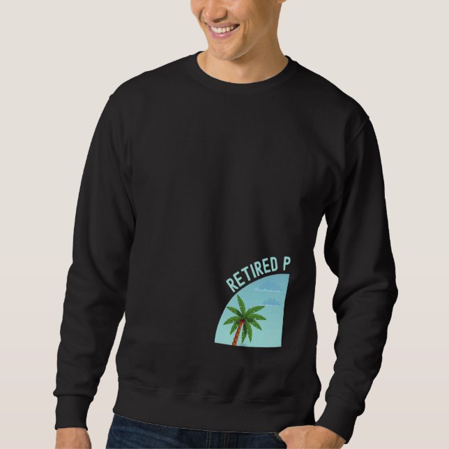 Sweatshirt Retired Pediatrician Not My Problem Anymore Retire (Devant)