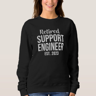 Sweatshirt Retired Support Engineer Retirement