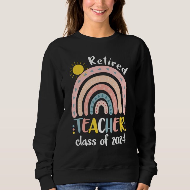 Sweatshirt Retired Teacher Class Of 2024 Retiring Teacher Ret (Devant)
