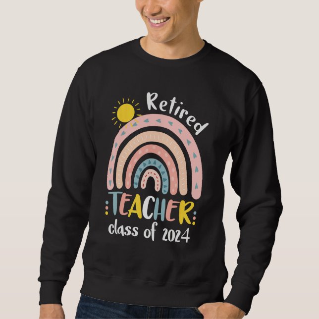Sweatshirt Retired Teacher Class Of 2024 Retiring Teacher Ret (Devant)