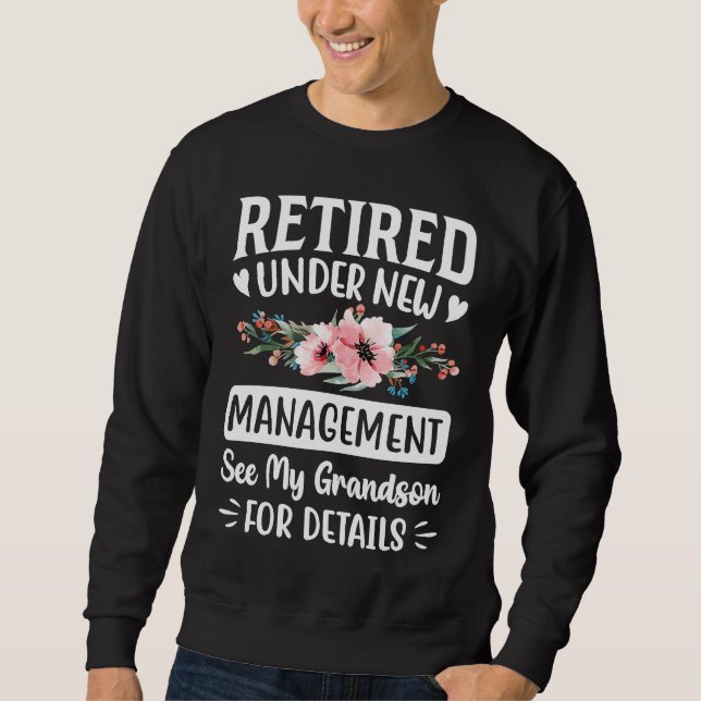 Sweatshirt Retired under new Management Grandson  Gigi Mimi G (Devant)