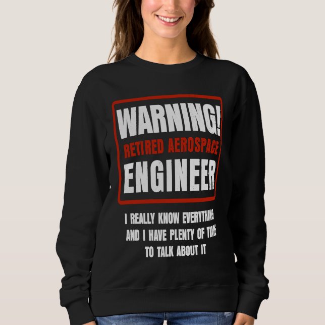 Sweatshirt Retirement Retiree Engineering Retired Aerospace E (Devant)