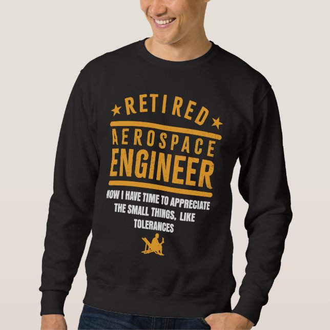 Sweatshirt Retirement Retiree Engineering Retired Aerospace E (Devant)