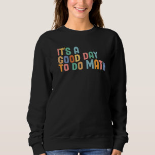 Sweatshirt Retour à l'école C'est une bonne journée pour fair