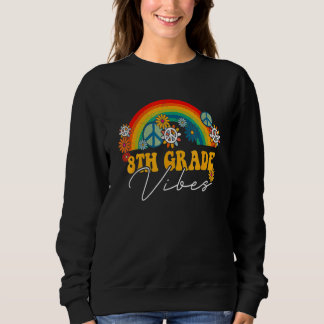 Sweatshirt Retour À L'École Vibes De 8E Année Arc En Ciel Pre