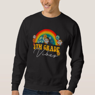 Sweatshirt Retour À L'École Vibes De 8E Année Arc En Ciel Pre