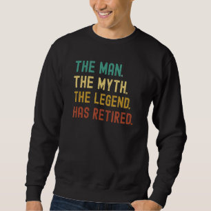 Sweatshirt Retraité 2022 L'Homme Myth Légende A Retraité Reti