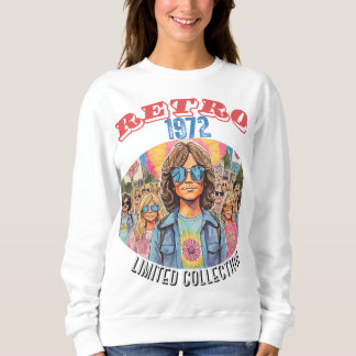 SWEATSHIRT RETRO 1972 - RETRO REVIVAL (COLLECTION LIMITÉE)
