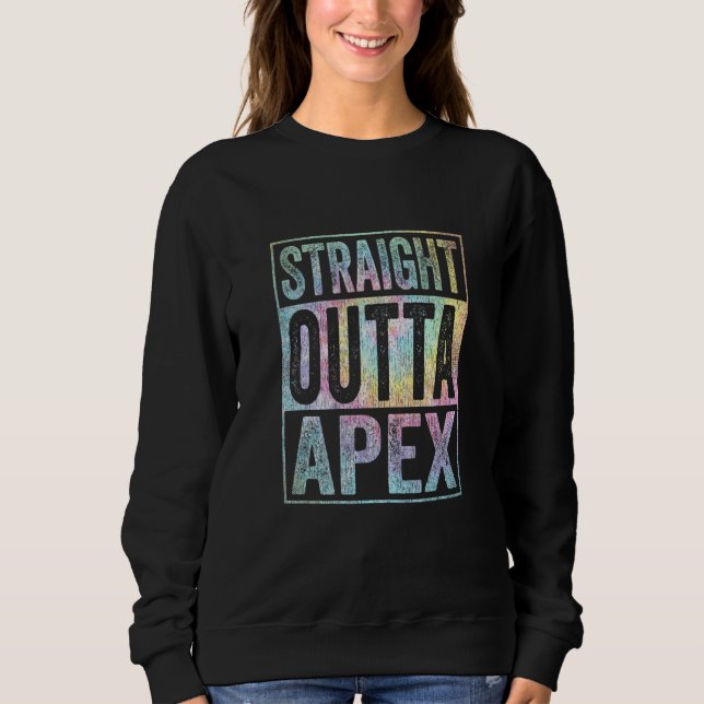 Sweatshirt Retro Apex Stuff Clothing Straight Outta Apex Tie  (Devant)