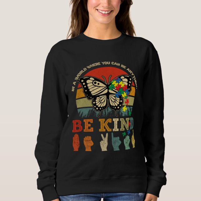 Sweatshirt Retro Be Kind Puzzle Butterfly ASL Teacher Autism  (Devant)