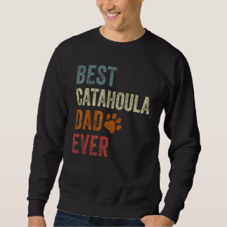 Sweatshirt Retro Best Catahoula Dad Ever Dog Papa Father's Da