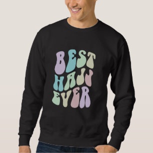Sweatshirt Retro BEST HAJJ JAMAIS Voyage Momento Hadj Team Pi