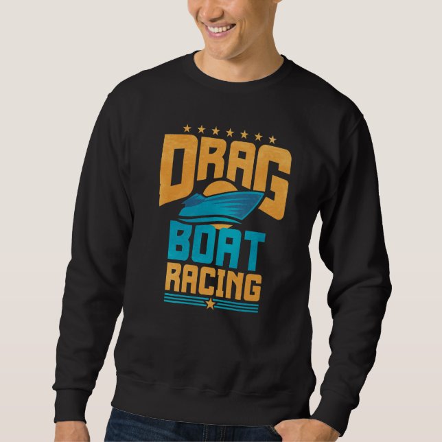 Sweatshirt Retro Drag Boat Racing (Devant)