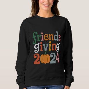 Sweatshirt Retro Friends Giving 2024 Thanksgiving automne