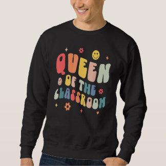 Sweatshirt Retro Groovy Queen Of The Classroom Teacher Back T