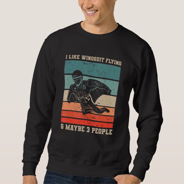 Sweatshirt Retro I Like Wingsuit Flying & Maybe 3 People Skyd (Devant)
