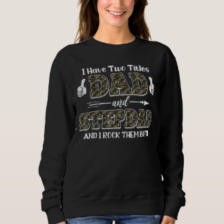Sweatshirt Retro J'Ai Deux Titres Papa Et Stepdad Et Je Rock