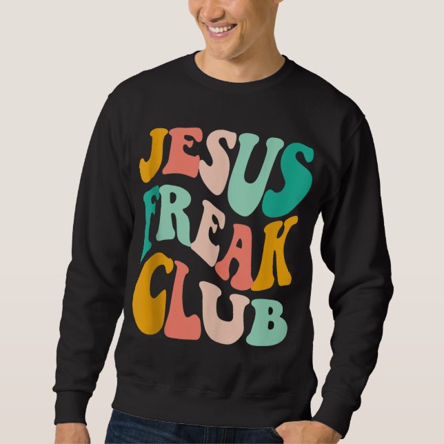 Sweatshirt Retro Jesus-Freak Club Bible Verse Jesus-Lover Emp (Devant)
