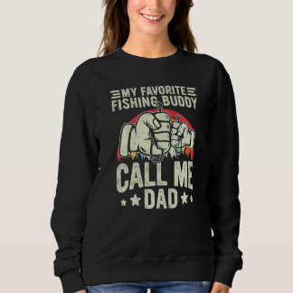 Sweatshirt Retro My Favorite Fishing Buddy Call Me Dad Fishin