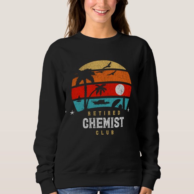 Sweatshirt Retro Style Retirement Gag Idea Funny Retired Chem (Devant)