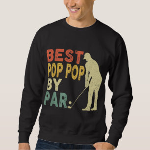 Sweatshirt Retro Vintage Best Pop Pop Par Par Golf Père's Da