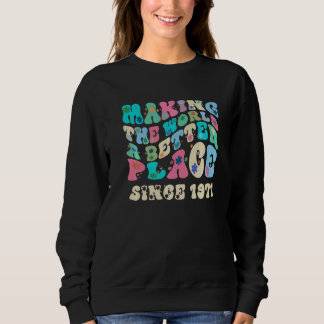 Sweatshirt Retro vintage making the world a better place sinc
