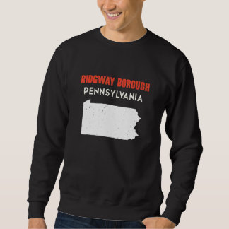 Sweatshirt Ridgway borough Pennsylvania USA State America Tra