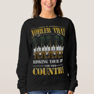 Sweatshirt Rien De Plus Noble Que De Risquer Votre Vie Pour V