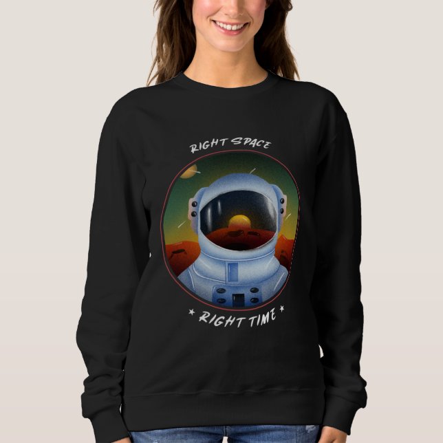 Sweatshirt Right Space Right Time  for Men Women Youth (Devant)