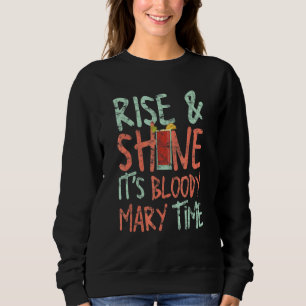 Sweatshirt Rise & Shine C'est Bloody Mary Time Cocktail Barte