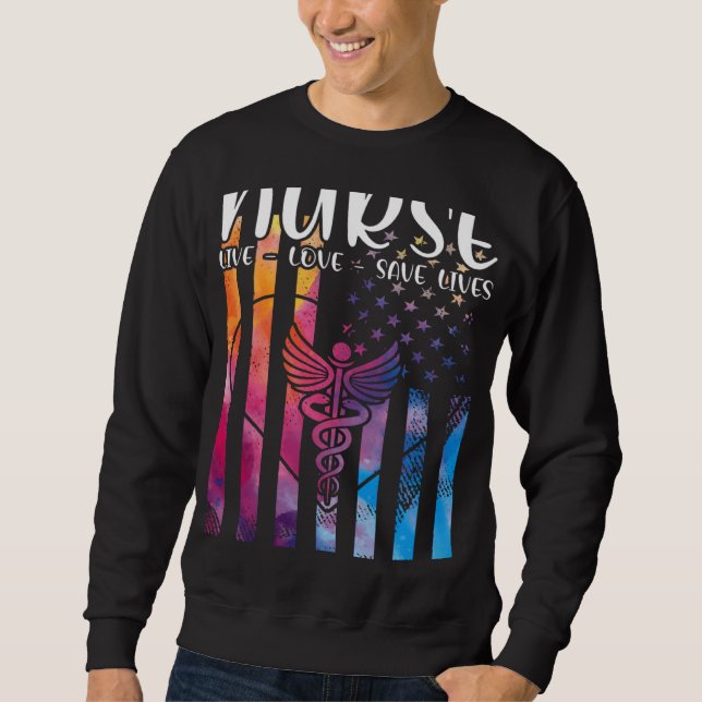 Sweatshirt RN Nurse Live Love Save Lives ER Nursing School L& (Devant)