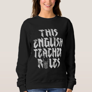 Sweatshirt Rock Music Cet Enseignant Anglais Régit Rock Et Ro