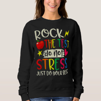Sweatshirt Rock The Test Enseignant Test Jour Test Étudiants 