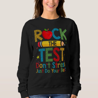 Sweatshirt Rock The Test Ne Stress Pas faire le meilleur écol