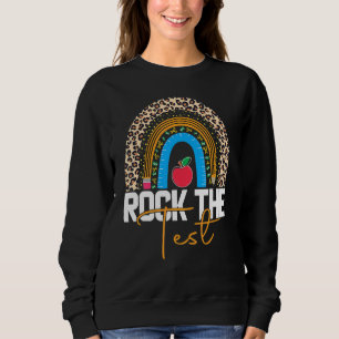 Sweatshirt Rock The Test Teacher Jour Test Test Day Jour Rain