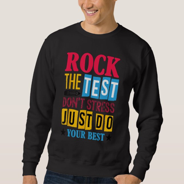 Sweatshirt Rock The Test Testing Day Retro Motivational Teach (Devant)