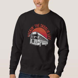 Sweatshirt Rockinu2019 La Vie Skoolie Pour Un Propriétaire Sk