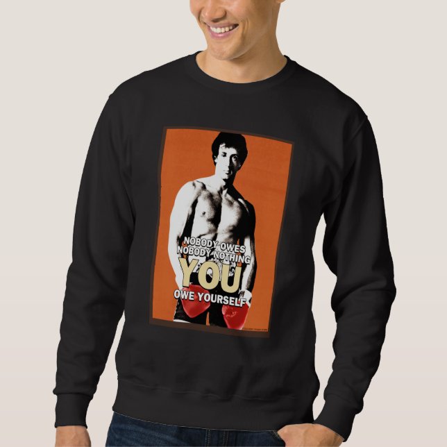 Sweatshirt Rocky Nobody Owes You Nothing (Devant)